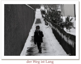 der Weg ist Lang
